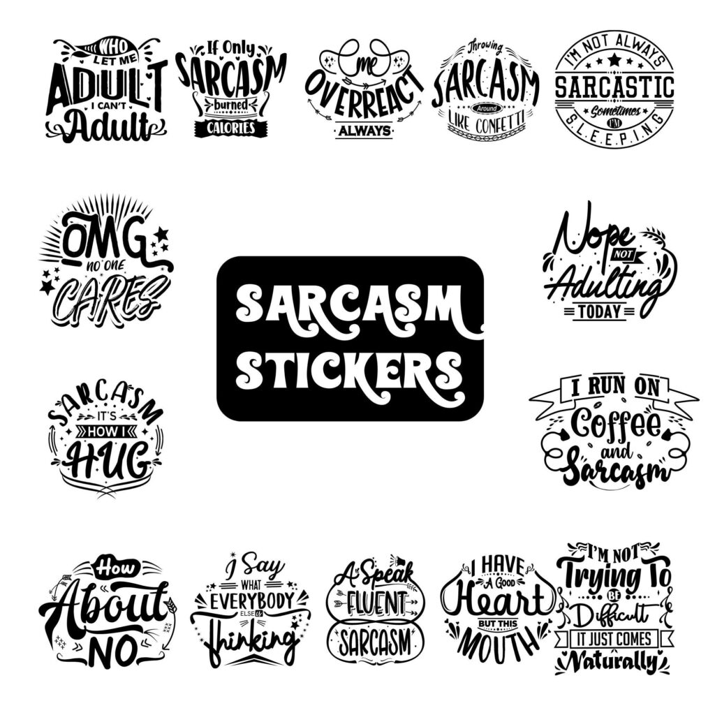 Sarcasm sayings stickers | printable digital stickers | laptop sticker